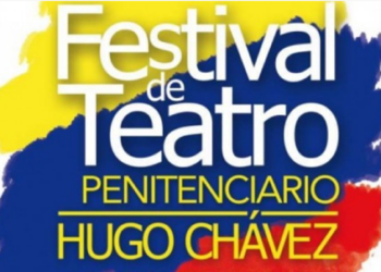 Inaugurarán el Festival de Teatro Penitenciario Hugo Chávez 2014