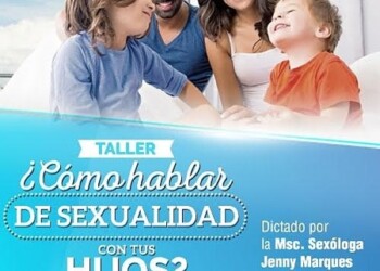 Asistentes serán instruidos para manejar de forma correcta los temas sexuales con sus hijos